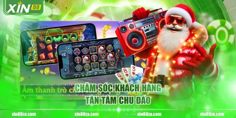 Chăm sóc khách hàng tận tâm chu đáo