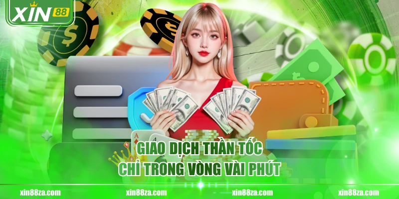 Giao dịch thần tốc chỉ trong vòng vài phút