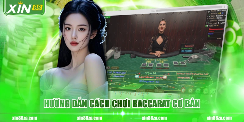 Hướng dẫn cách chơi baccarat cơ bản