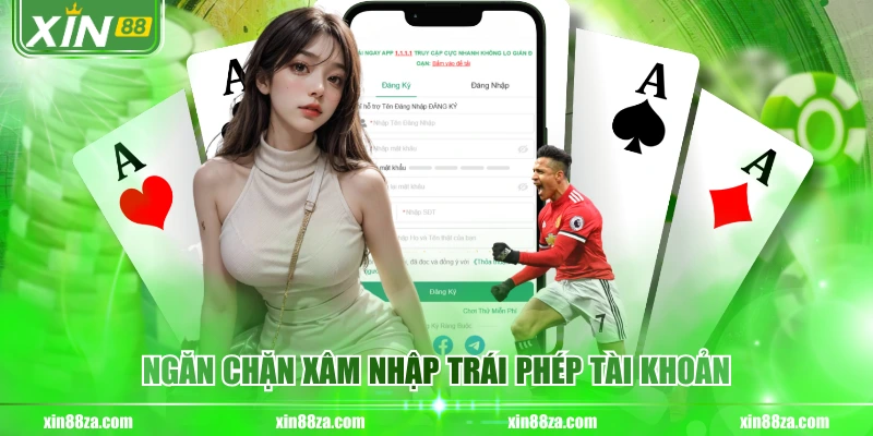 Ngăn chặn xâm nhập trái phép tài khoản