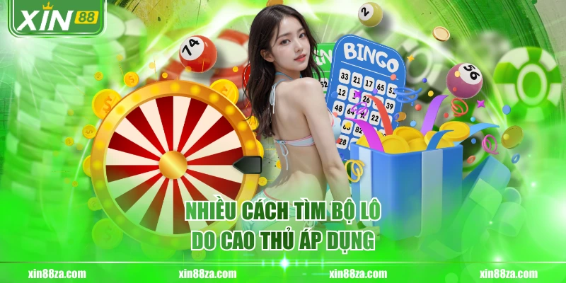 Nhiều cách tìm bộ lô do cao thủ áp dụng